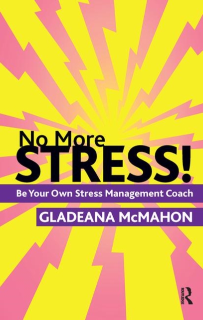 No More Stress! : Be your Own Stress Management Coach, Hardback Book