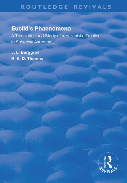 Euclid's Phaenomena : A Translation and Study of a Hellenistic Treatise in Spherical Astronomy, Hardback Book