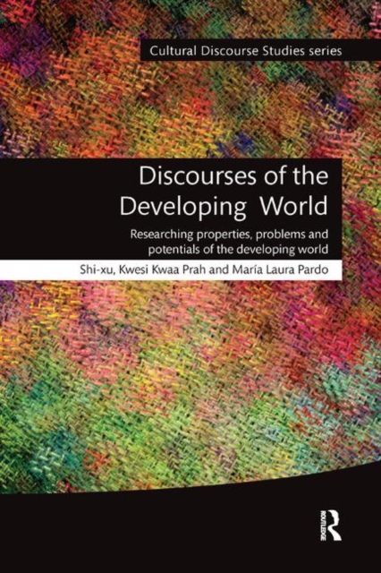 Discourses of the Developing World : Researching properties, problems and potentials, Paperback / softback Book