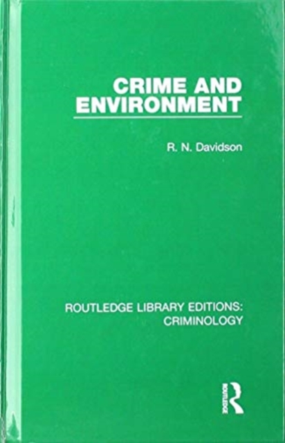 Crime and Environment, Hardback Book