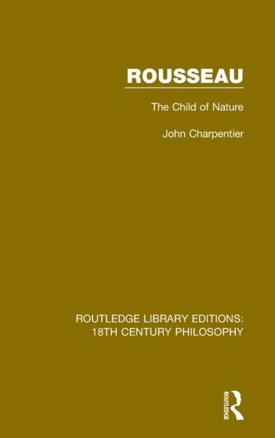 Rousseau : The Child of Nature, Hardback Book