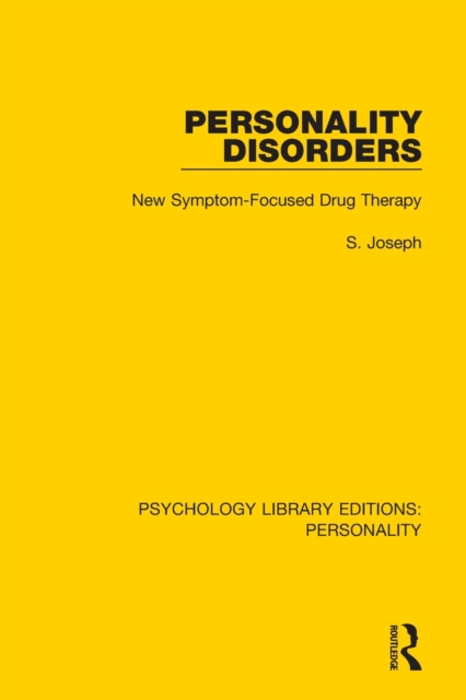 Personality Disorders : New Symptom-Focused Drug Therapy, Paperback / softback Book