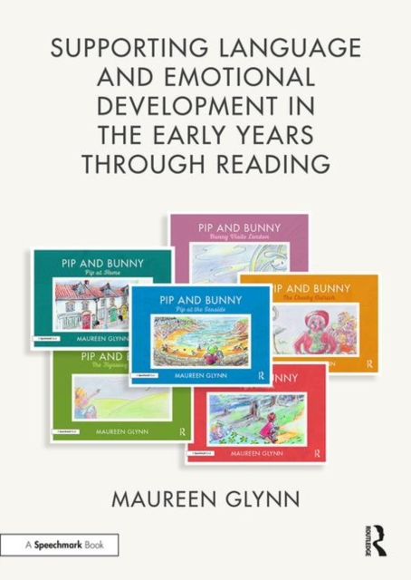 Supporting Language and Emotional Development in the Early Years through Reading : Handbook and Six 'Pip and Bunny' Picture Books, Multiple-component retail product Book