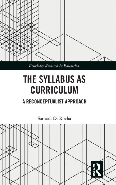 The Syllabus as Curriculum : A Reconceptualist Approach, Hardback Book