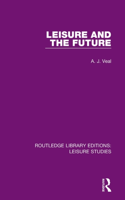 Leisure and the Future, Hardback Book