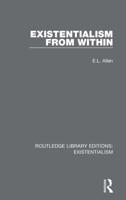 Existentialism from Within, Hardback Book