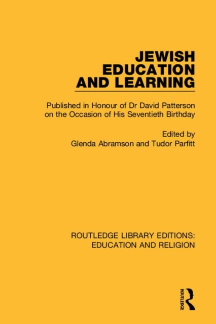 Jewish Education and Learning : Published in Honour of Dr. David Patterson on the Occasion of His Seventieth Birthday, Hardback Book
