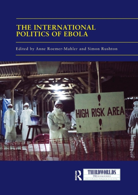 The International Politics of Ebola, Paperback / softback Book