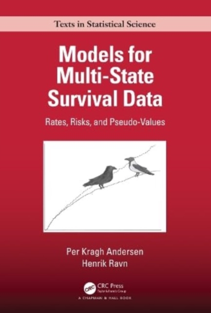 Models for Multi-State Survival Data : Rates, Risks, and Pseudo-Values, Hardback Book