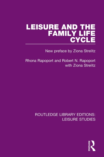 Leisure and the Family Life Cycle, Paperback / softback Book