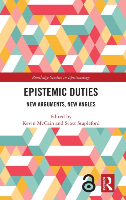 Epistemic Duties : New Arguments, New Angles, Hardback Book