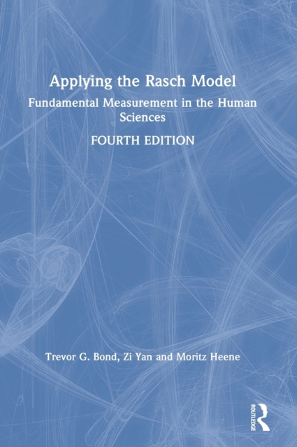 Applying the Rasch Model : Fundamental Measurement in the Human Sciences, Hardback Book