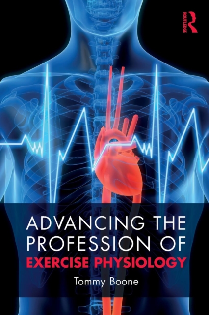 Advancing the Profession of Exercise Physiology, Paperback / softback Book