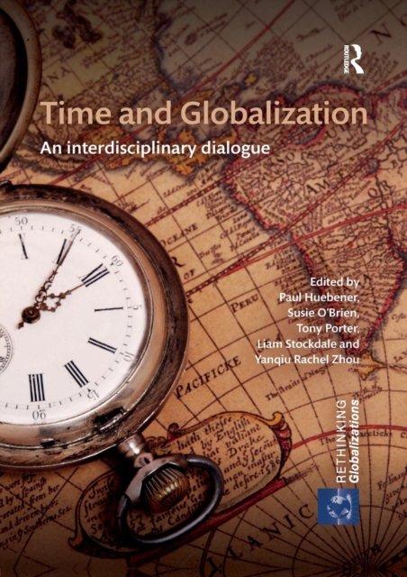 Time and Globalization : An interdisciplinary dialogue, Paperback / softback Book