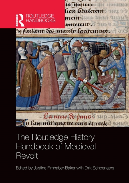 The Routledge History Handbook of Medieval Revolt, Paperback / softback Book