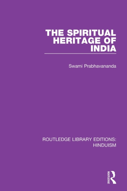 The Spiritual Heritage of India, Paperback / softback Book
