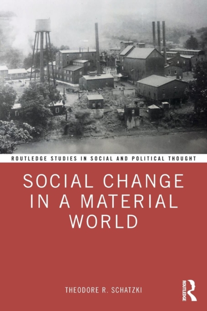 Social Change in a Material World, Paperback / softback Book