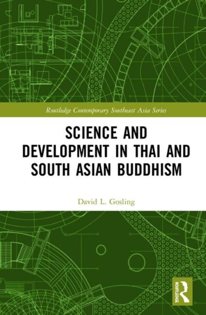 Science and Development in Thai and South Asian Buddhism, Hardback Book
