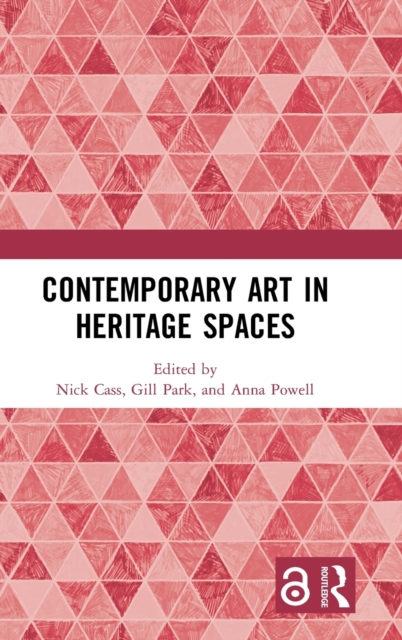 Contemporary Art in Heritage Spaces, Hardback Book