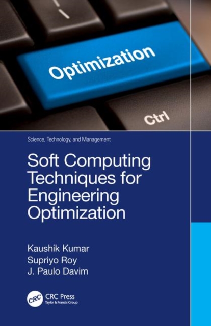 Soft Computing Techniques for Engineering Optimization, Hardback Book