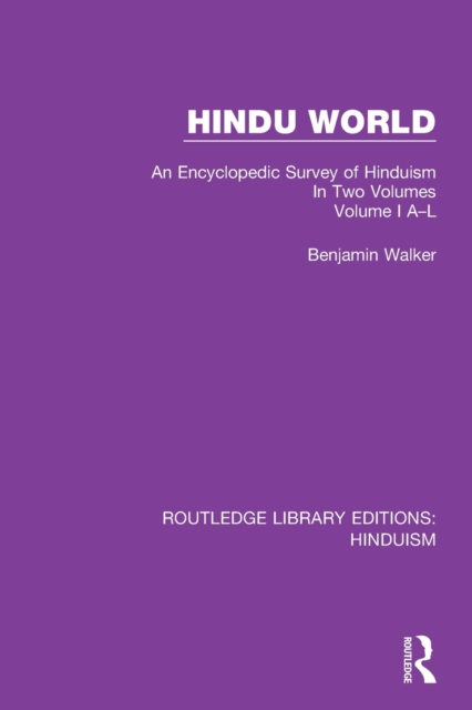 Hindu World : An Encyclopedic Survey of Hinduism. In Two Volumes. Volume I A-L, Paperback / softback Book