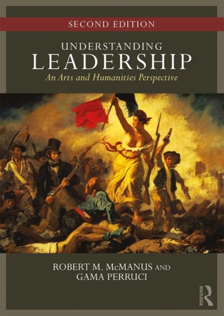 Understanding Leadership : An Arts and Humanities Perspective, Paperback / softback Book