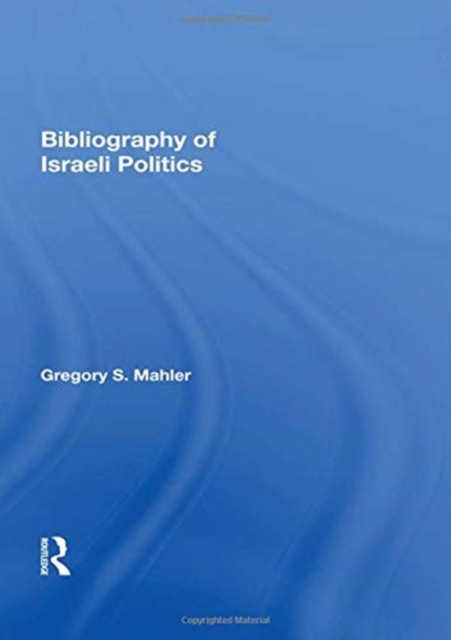 Bibliography Of Israeli Politics, Paperback / softback Book