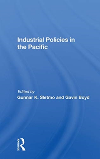 Industrial Policies In The Pacific, Paperback / softback Book