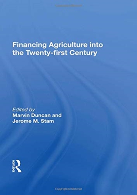 Financing Agriculture Into The Twenty-first Century, Paperback / softback Book