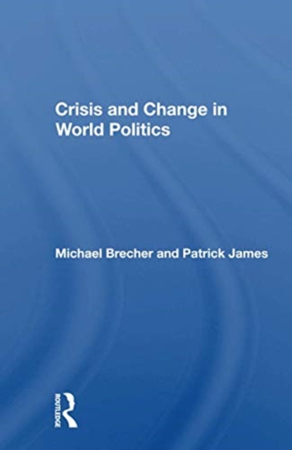 Crisis And Change In World Politics, Paperback / softback Book