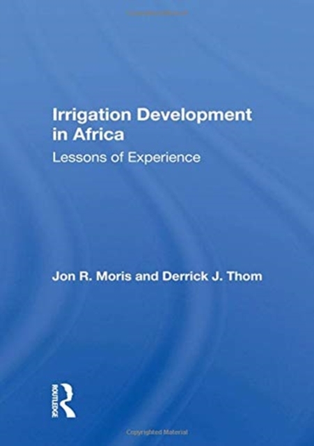 Irrigation Development In Africa : Lessons Of Experience, Paperback / softback Book
