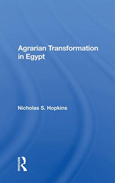 Agrarian Transformation in Egypt, Paperback / softback Book