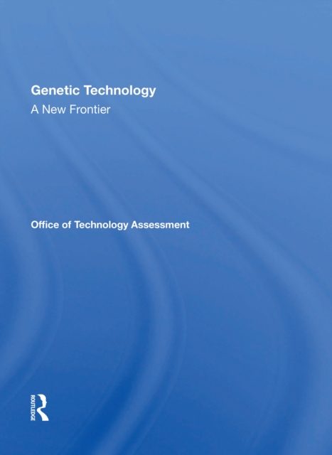 Genetic Technology: A New Frontier, Paperback / softback Book