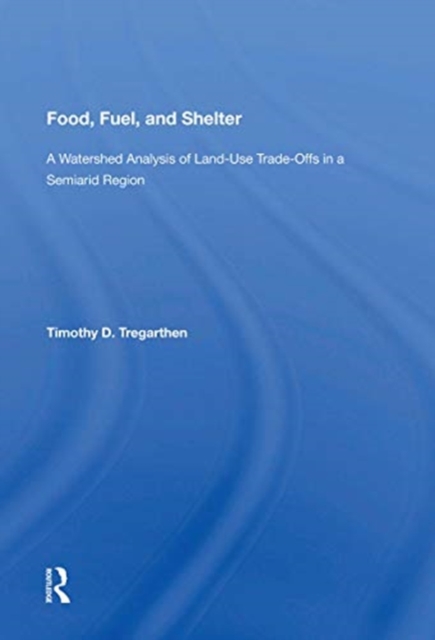 Food, Fuel & Shelter, Paperback / softback Book