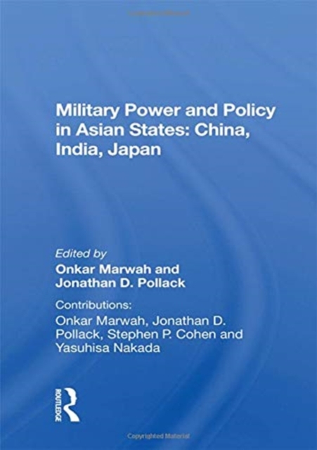 Military Power And Policy In Asian States : China, India, Japan, Paperback / softback Book