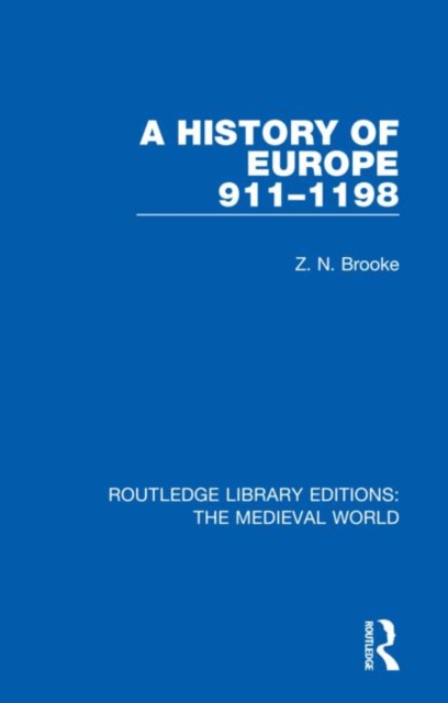 A History of Europe 911-1198, Hardback Book