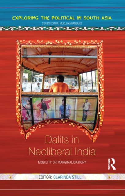 Dalits in Neoliberal India : Mobility or Marginalisation?, Paperback / softback Book