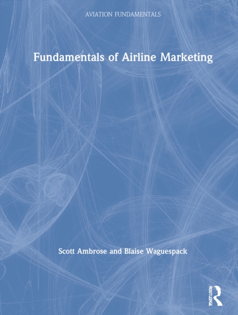 Fundamentals of Airline Marketing, Hardback Book