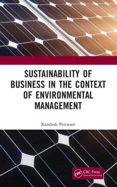Sustainability of Business in the Context of Environmental Management, Hardback Book