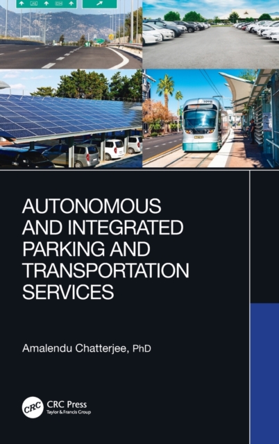 Autonomous and Integrated Parking and Transportation Services, Hardback Book