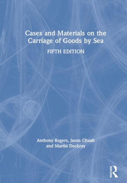Cases and Materials on the Carriage of Goods by Sea, Hardback Book