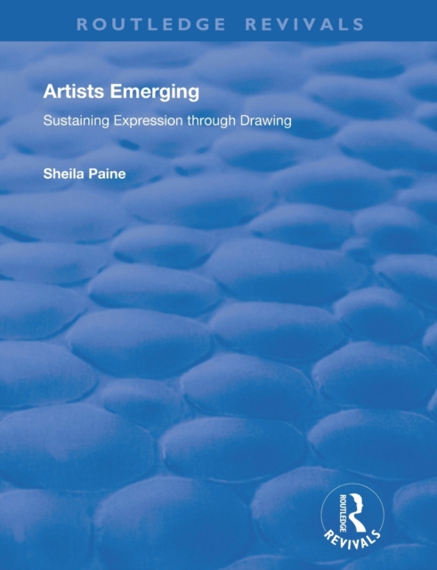 Artists Emerging : Sustaining Expression through Drawing, Paperback / softback Book