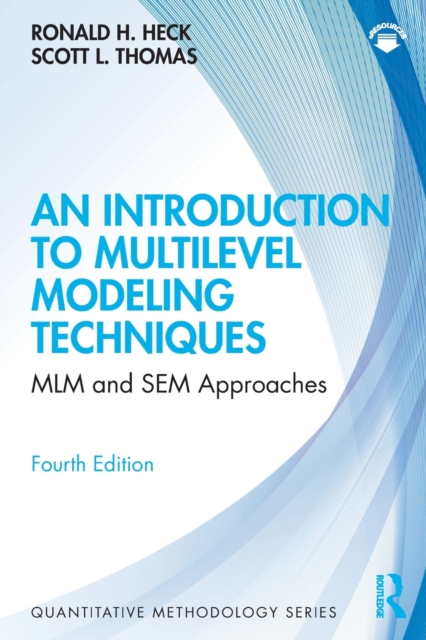 An Introduction to Multilevel Modeling Techniques : MLM and SEM Approaches, Paperback / softback Book