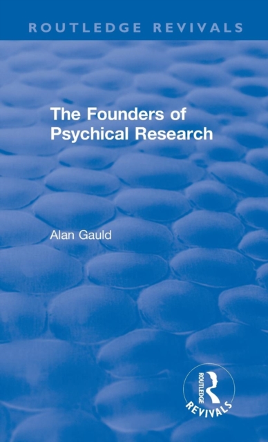 The Founders of Psychical Research, Hardback Book
