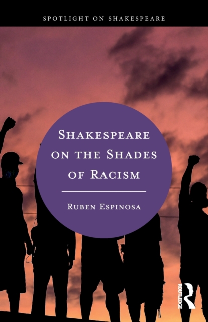 Shakespeare on the Shades of Racism, Paperback / softback Book