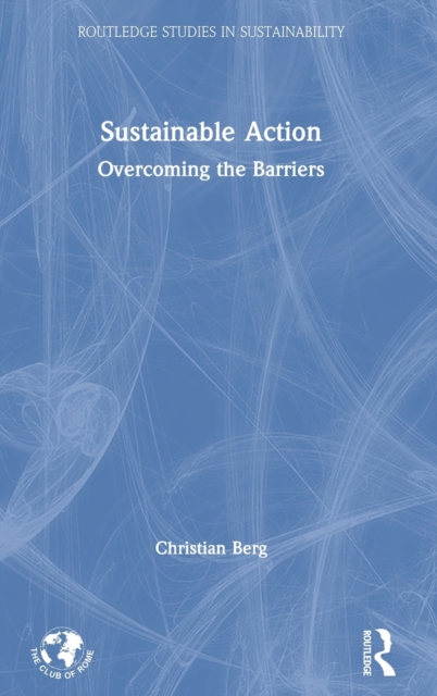 Sustainable Action : Overcoming the Barriers, Hardback Book