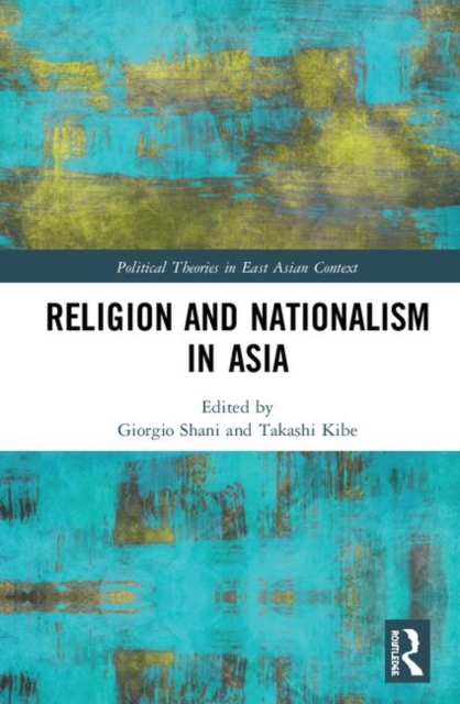 Religion and Nationalism in Asia, Hardback Book