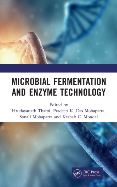 Microbial Fermentation and Enzyme Technology, Hardback Book