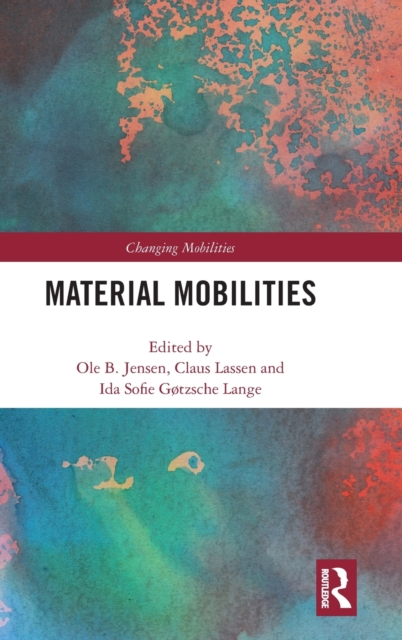 Material Mobilities, Hardback Book