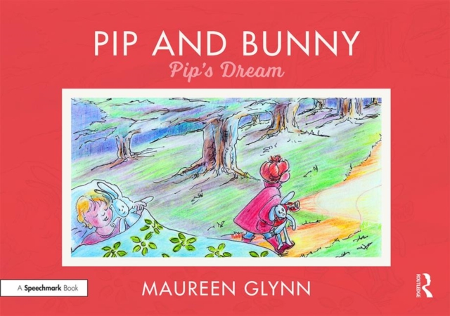 Pip and Bunny : Pip’s Dream, Paperback / softback Book